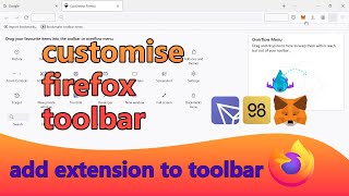 add extension to toolbar firefox / customise firefox toolbar