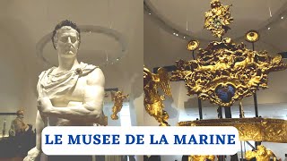 LE MUSEE DE LA MARINE à Paris, Visite du splendide musée réouvert en novembre aprés 6 ans de travaux