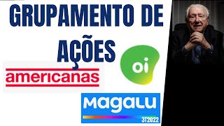 Aula 14 - Grupamento de Ações - AMER3 - MGLU3 - OIBR4 - OBR4 - VALE4 #luizbarsi #dividendos