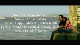 Armaan Malik - Dil Mein Ho Tum Full Song With Lyrics ▪ Cheat India ▪ Emraan Hashmi & Shreya D chords