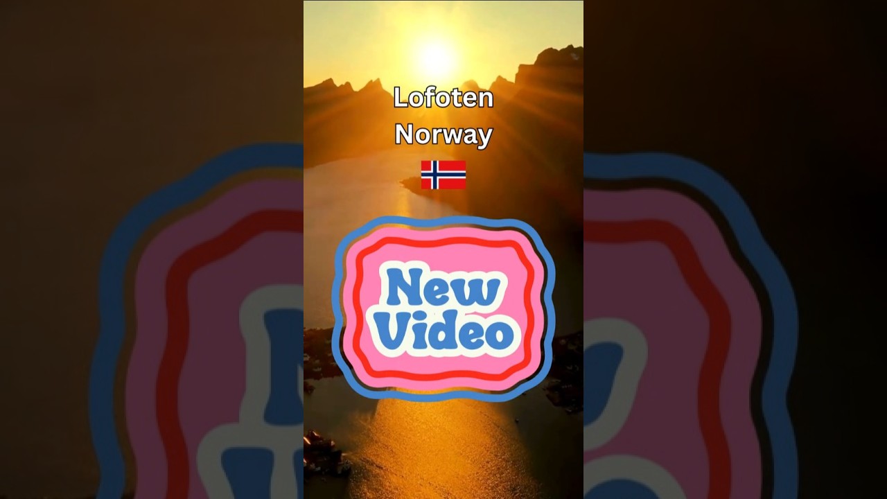 Why Everyone Wants To Visit Lofoten Now