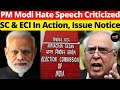 Pm modi hate speech criticized sc  eci in action issue notice lawchakra supremecourtofindia