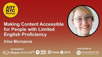 Making Content Accessible for People with Limited English Proficiency - Irina Morozova