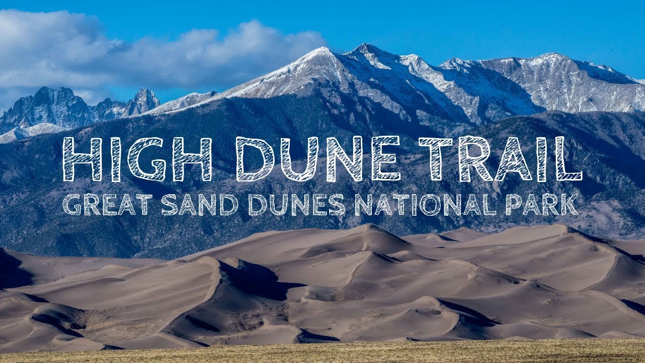 High Dune Trail | Great Sand Dunes National Park, Colorado