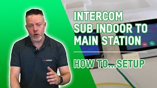 How to Set Up a Sub Door Station to a Main Station on iVMS-4200  |  Technical Updates