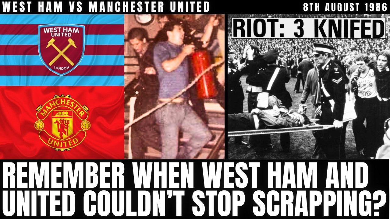 Decades of Disorder - West Ham vs Manchester United Explained