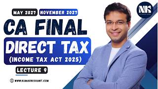 CA Final Direct Tax - Lecture 9 (May 2027 & November 2027)