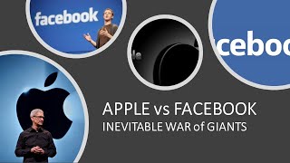 APPLE vs FACEBOOK: INEVITABLE WAR of GIANTS
