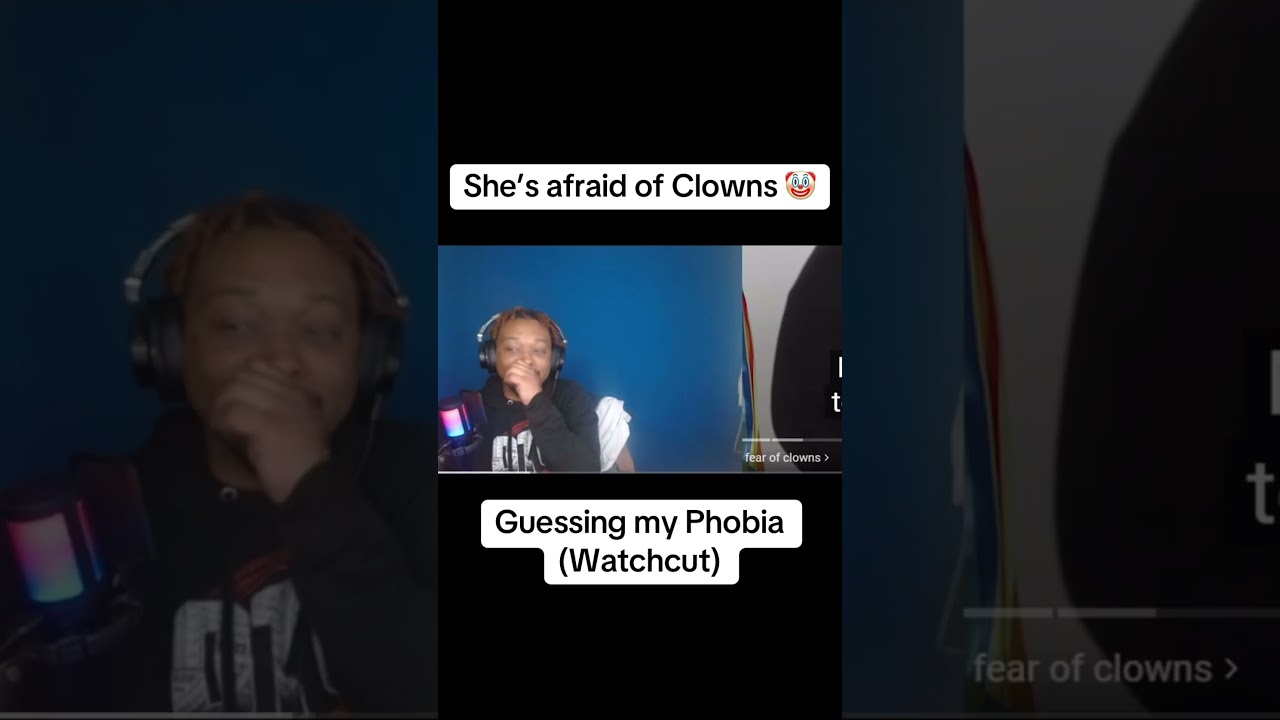 She has Coulrophobia! (Fear of Clowns) 