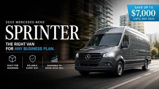 Save Up to $7,000 on 2025 Sprinter Vans | The Ultimate Business Van for Your Business Plan 🚐💼