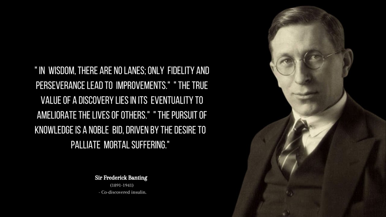 50 Best Quotes of Sir Frederick Banting || Best 50 Frederick banting quotes || Frederick Banting