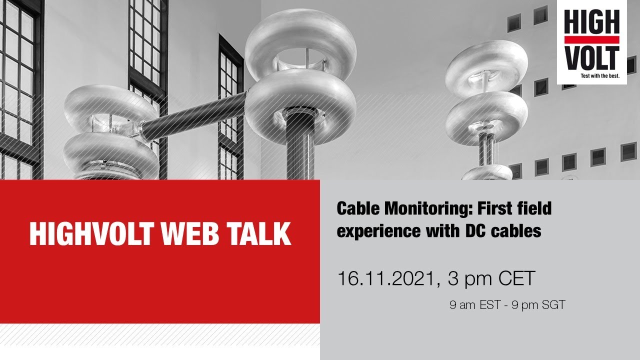 HV Web Talk - Cable Monitoring: First field experience with DC cables