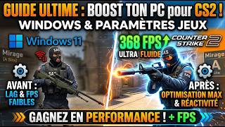 BOOST TES FPS sur CS2 ! Guide complet Windows + CS2 (2026)
