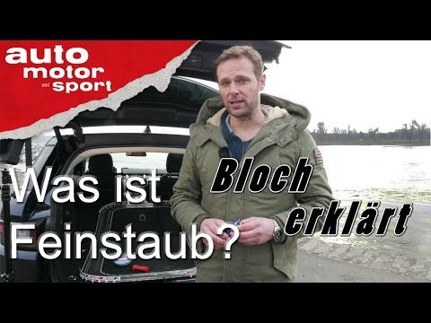 Was ist Feinstaub? - Bloch erklärt #5 | auto motor und sport
