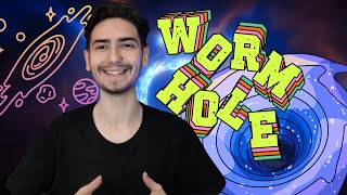 Wormholes: The Secret to Instant Space Travel?