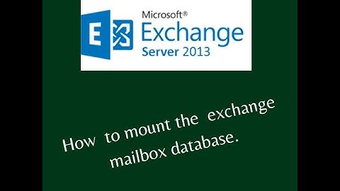 How to mount the exchange mailbox database.