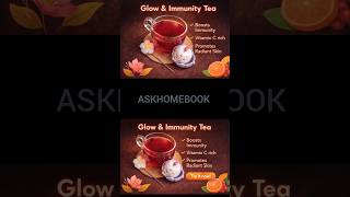 Glow &amp; Immunity Tea ✨Boost Your Glow Naturally 🌿|Power Sip ⚡|Healthy Tea 🌿| askhomebook 💕