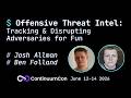 ContinuumCon 2026 - Offensive Threat Intel - Ben Folland & Josh Allman