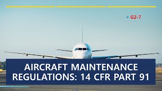 Airplane General: 2-7 Regulations, Maintenance Forms, Records, and Publications
