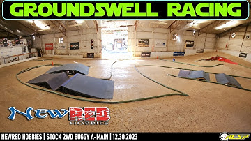 GroundSwell RC Racing | Stock 2wd Buggy A-Main | 21.5 vs 17.5