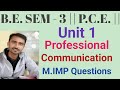 B.E. SEM - 3 || P.C.E. || UNIT - 1 || Professional Communication || M. IMP QUESTIONS ||