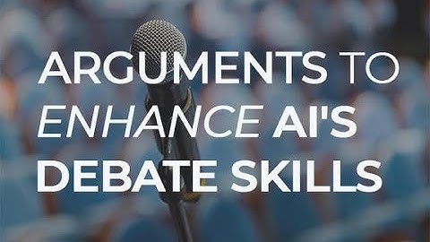 Arguments to enhance AI