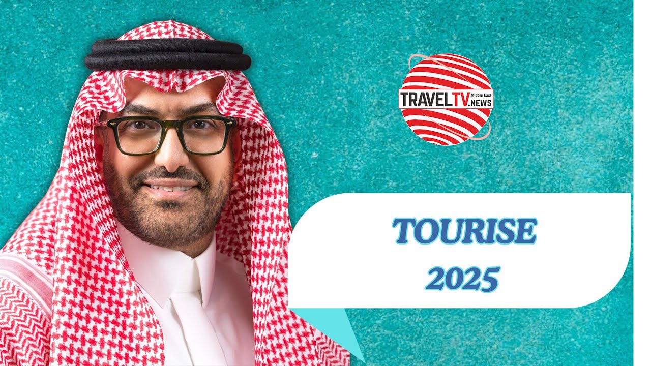 TOURISE 2025 | Saudi Tourism Authority | TOURISE Riyadh 