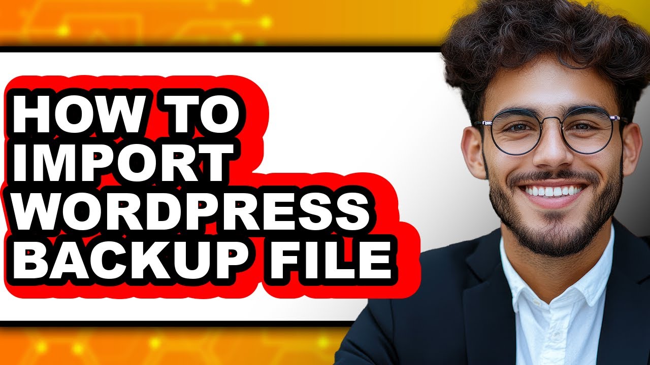How to Import Wordpress Backup File - Step by Step