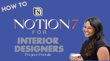 Notion for Interior Designers- Creating a project database and template