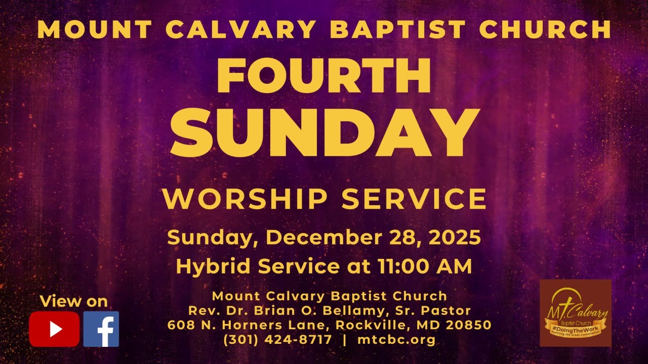 Mt. Calvary Baptist Church Sunday Worship Service, December 28, 2025