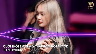 Cưới Thôi Em Remix Thái Học ~ Vậy Là Chính Thức Bây Giờ Em Làm Vợ Anh Remix Hot Tiktok 2023