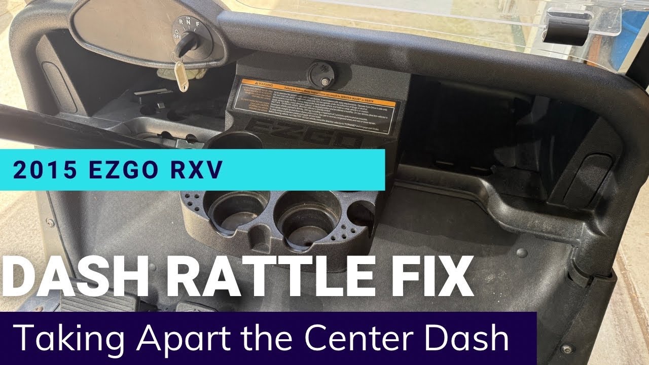 EZGo RXV Dash Rattle Fix - YouTube
