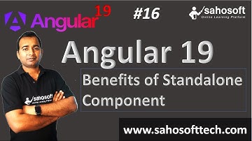 Benefits of Standalone Component in Angular 19 | Angular 19 Tutorials in Hindi | Sahosoft
