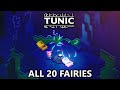 Tunic  all 20 fairy locations  secret fairies guide  secret treasure 7