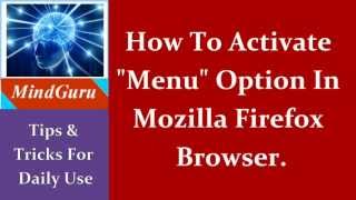 How-To Activate "Menu" Option In Mozilla Firefox Browser | Tips & Tricks | Free Technology Tutorials screenshot 4