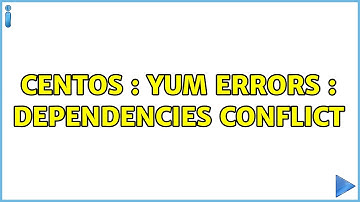 Centos : yum errors : dependencies conflict