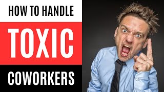 Stand Up to Toxic Coworkers with These 5 MIND-BLOWING Communication Tricks! 🤩