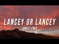 Lancey Foux - LANCEY OR LANCEY (Lyrics)