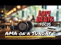Lofi workday AMA Addition