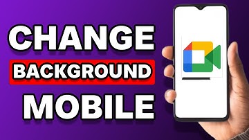 How To Change Background In Google Meet Mobile (2025)