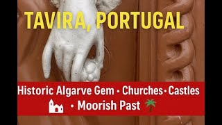 Historic Tavira, Portugal 🇵🇹 | Algarve’s Most Charming Town!