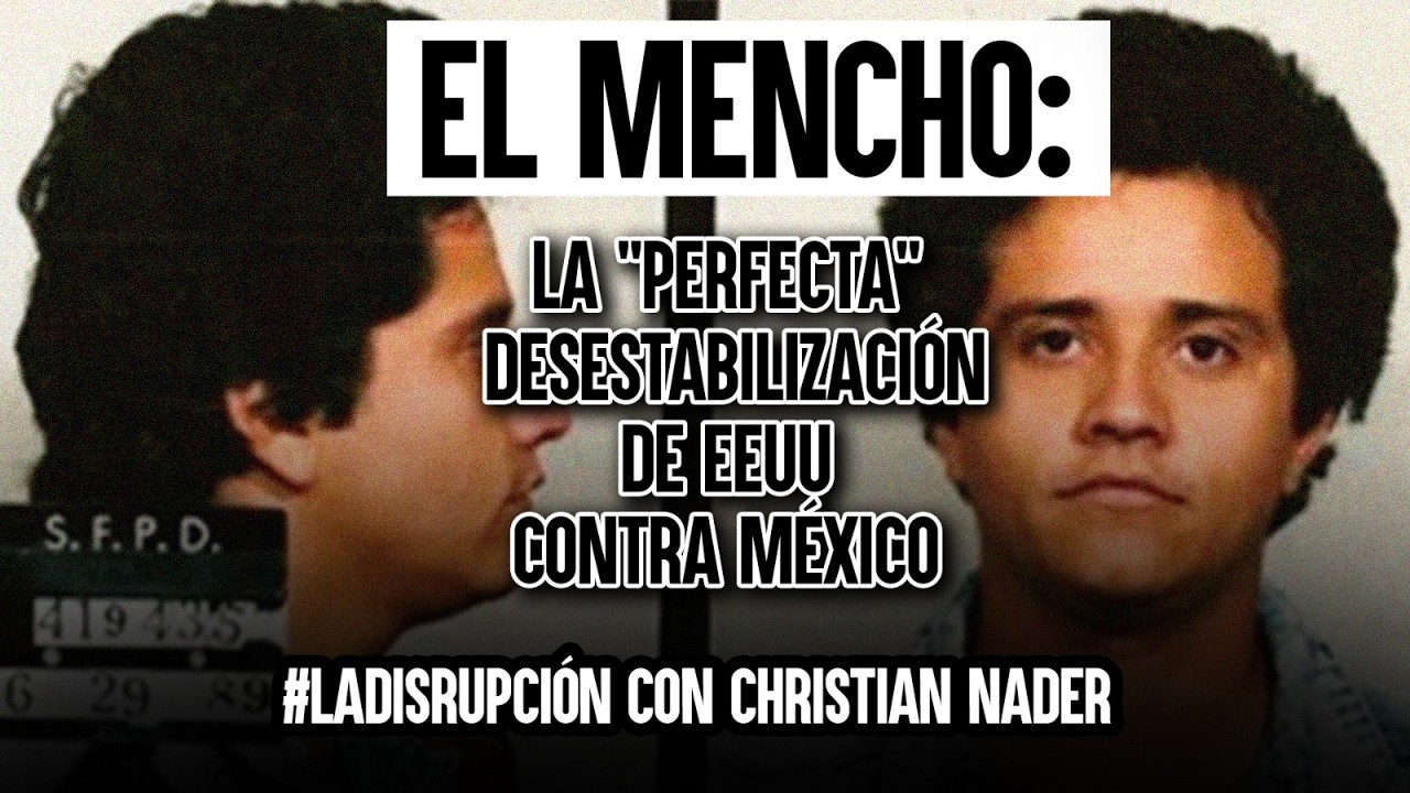 #LaDisrupción || El Mencho:  La 