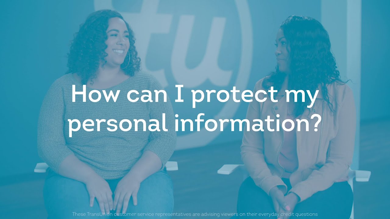 How Can I Protect My Personal Information?