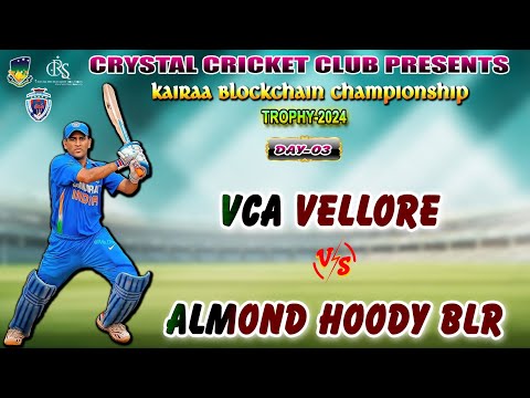 VCA VELLORE VS ALMOND HOODY BLR |CRYSTAL CRICKET CLUB PRESENTS KAIRAA BLOCKCHAIN TROPHY 2024 #tilive