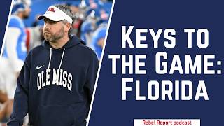 Keys to the game for Ole Miss @ Florida | Rebel Report podcast