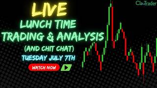 7/7/26 - LIVE Trading and Market Analysis! (come hang out!)