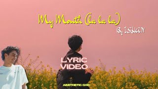 Ishan  my Mouth la La La     aesthetic newsong