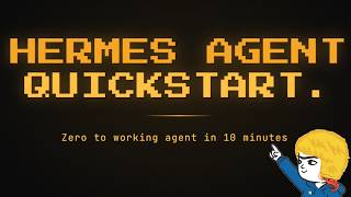 Hermes Agent Quickstart: Zero to Working Agent in 10 Minutes
