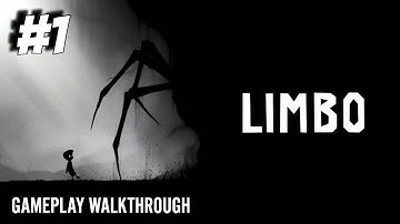 LIMBO - Gameplay Walkthrough - Part 1 [1080P]