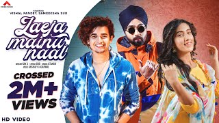 Laeja Mainu Naal: KAY J (Official Music Video) | Sameeksha Sud, Vishal Pandey | Anihac Movies | 2021